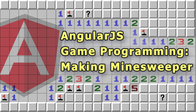 AngularJS game programming: making minesweeper