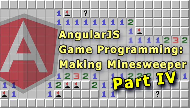angularjs-game-programming-making-minesweeper-blog-part-iv