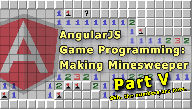angularjs-game-programming-making-minesweeper-blog-part-v